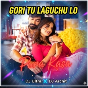 Gori Tu Laguchu Lo Pura Kasa (Edm x Circuit) Dj Archit X Ultra Remix Bbsr