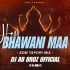 Hey Bhawani Maa   Sambalpuri Bhajan (Edm Tapori) Dj Ab Broz
