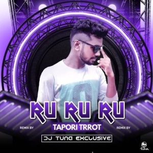 Rururu Ruru (Tapori Trrot Mix) Dj Tuna Exclusive