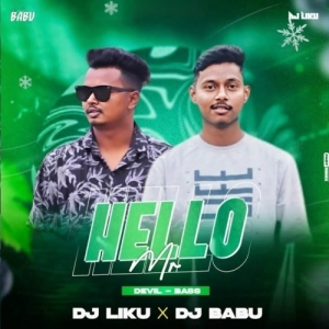 Hello Mr (Sambalpuri Edm Devil Bass Mix) Dj Liku X Dj Babu