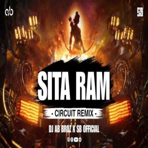 SITA RAM (CIRCUIT REMIX) DJ AB BROZ X SB OFFICIAL