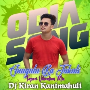 Anugulu Ra Tukuli (Tapori Vibration Mix) Dj Kiran Kanimahuli