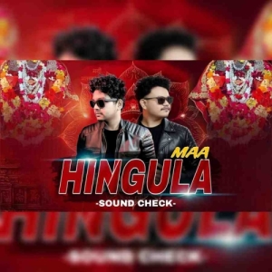 MAA HINGULA (SOUND CHECK) DJ ROCKY X DJ HARRY