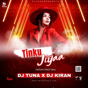 Tinku Jiya  (Tapori Trrot Mix) DJ Tuna X DJ Kiran Kanimahuli