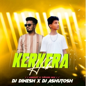 Ker Kera (Circuit X Tapori Mix) Dj Dinesh X Dj Ashutosh