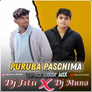 Puruba Paschima Utara Dakhina (Tapori Trrot Mix) Dj Muna Marudhi X Dj Jitu