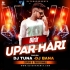 Birir Upor Hari Rakhibo (Tapori Vibration Mix) DJ Tuna X DJ Bana Exclusive