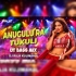 Anugul Ra Tukuli (Ut Bass Mix) Dj Raja Kujimahal