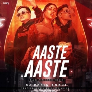 Aaste Aaste (Sambalpuri Ut Rhythm Mix) Dj Robin Angul