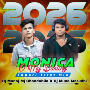 Monik O My Darling (Tapori Trrot Mix) DJ Muna Marudhi X DJ Monaj Mj