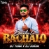 Bachalo Bachalo (Tapori Trrot Mix) DJ Tuna X DJ Kiran Kanimahuli