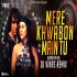MERE KHWABON MEIN TU (HOUSE CIRCUIT REMIX) DJ VIKAS MAHARASHTRA